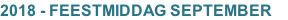 2018 - FEESTMIDDAG SEPTEMBER