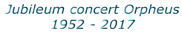Jubileum concert Orpheus  1952 - 2017