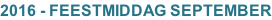 2016 - FEESTMIDDAG SEPTEMBER